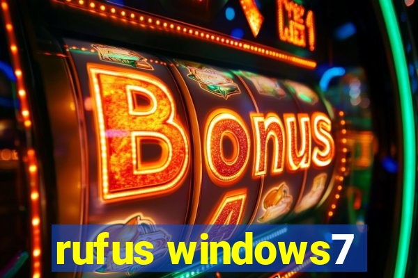 rufus windows7